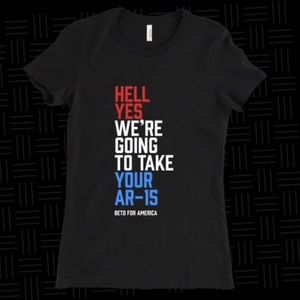 Beto Hell Yes AR-15 Shirt S Official Merch